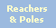 Reachers
& Poles